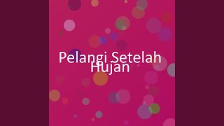 Pelangi Setelah Hujan