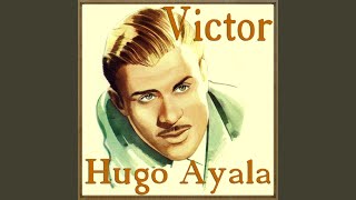 Video thumbnail of "Víctor Hugo Ayala - Ojos Traicioneros"