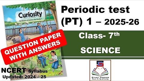 Class 7/Science Periodic Test 1/2025 26/ Question paper with answer/ NCERT Solutions