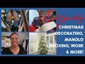 CHRISTMAS DECORATING, MANOLO UNBOXING, WORK AND MORE! | VLOGMAS #1