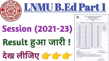 LNMU B.Ed part 1 result 2022 | session (2021-23)