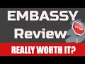 Embassy Review - 🚫  Embassy Review Real Honest Review 🚫 Can You Really Make Money With This?