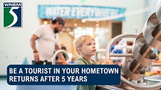 Be a tourist in your hometown