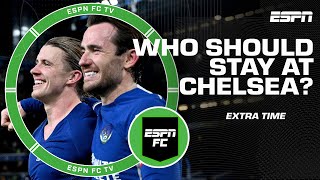 Which Chelsea players would YOU keep moving forward? | ESPN FC Extra Time