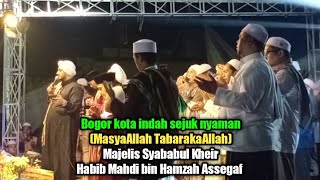 Bogor kota indah sejuk nyaman (MasyaAllah TabarakaAllah) - Majelis Syababul Kheir