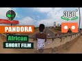 Pandora - Short Film (360 Video)