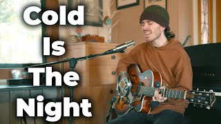 Cold Is The Night - The Oh Hellos (Earth Tones Cover)