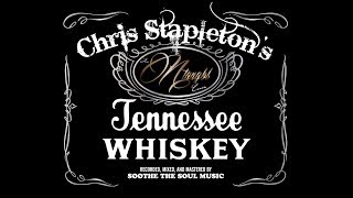 Tennesse Whiskey - Chris Stapleton - With Lyrics