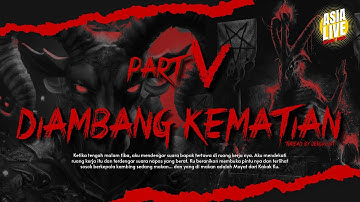 Diambang Kematian Part 5 Thread by JeroPoint