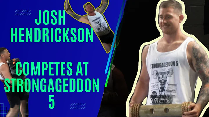 Josh Hendrickson Competes at Strongageddon 5 - Com...