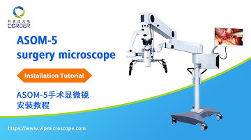 Neurosurgery medical microscope Introduction of CORDER brand ASOM-5 surgical microscope