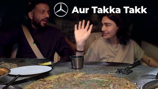 Mercedes Benz aur Takka Takk | Food on Wheels