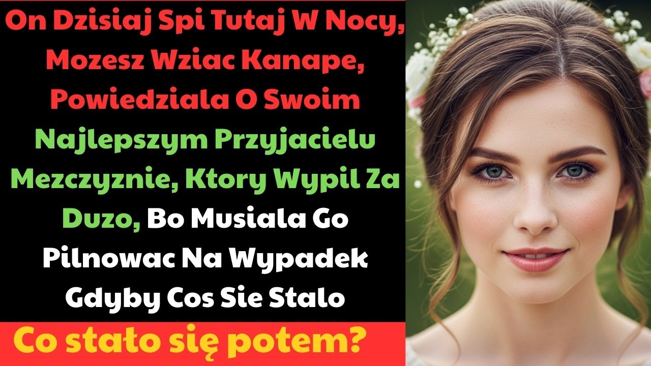 Ta kobieta zadzwoniła do mnie w środku nocy i powiedziała, że jej „najlepszy przyjaciel" nie ma gdzie spać. A potem kazała mi opuścić własne małżeńskie łoże, żeby on mógł się w nim położyć....