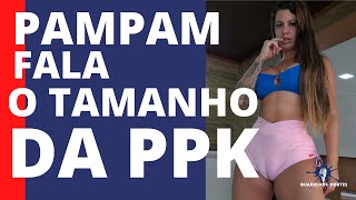 Pamela Pampam Fala O Tamanho Da Ppk