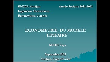 ECONOMETRIE MODELE LINEAIRE | Prof KEHO Yaya, Enseignant Chercheur à l
