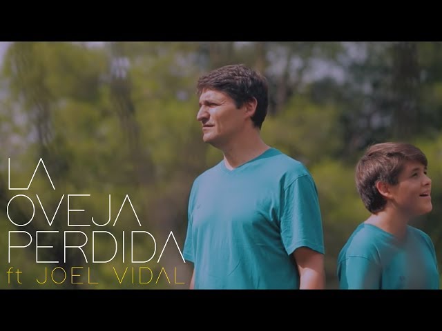 Marcos Vidal - La Oveja Perdida Feat: Joel Vidal