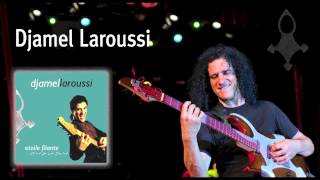 Video thumbnail of "Djamel Laroussi - Hasna/ جمال لعروسي: حسناء"