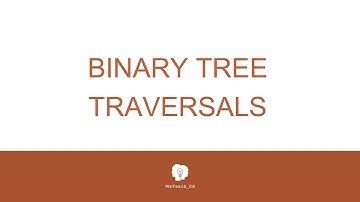 Binary Tree Traversals