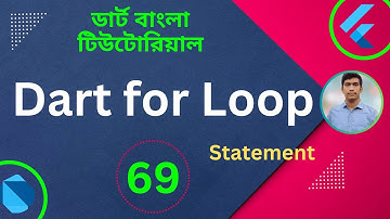 Dart for Loop Complete Guideline  | Dart Tutorial for Flutter in Bangla