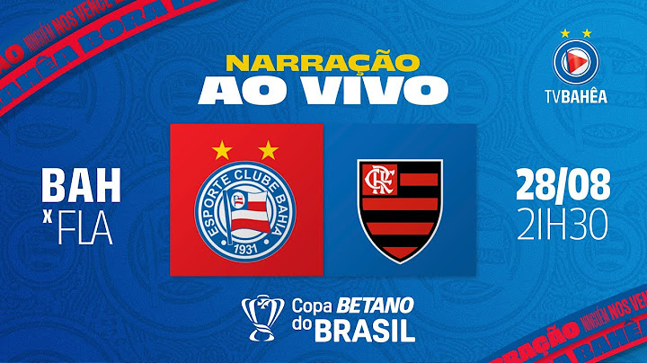 BAHIA 0 x 1 FLAMENGO - NARRAÇÃO AO VIVO - COPA DO BRASIL (28/08/24)