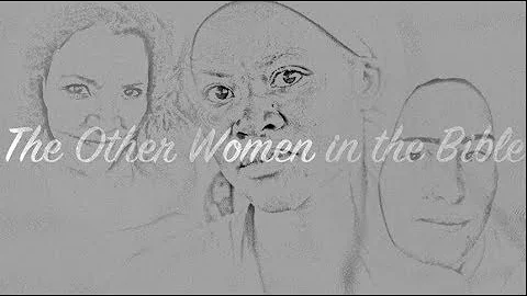 9. The Other Women of the Bible -Tamar (David Daug...