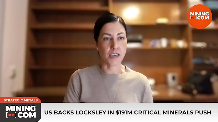 US Backs $191M Critical Minerals Push — Locksley CEO Speaks | MINING.COM