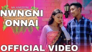 NWNGNI ONNAI official video || SWMKHWR & NOBONITHA || feat MK KINGDOM