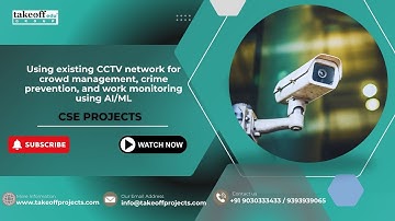 Gebruik van bestaand CCTV-netwerk - Crowd Management, misdaadpreventie en werkmonitoring met AIML...