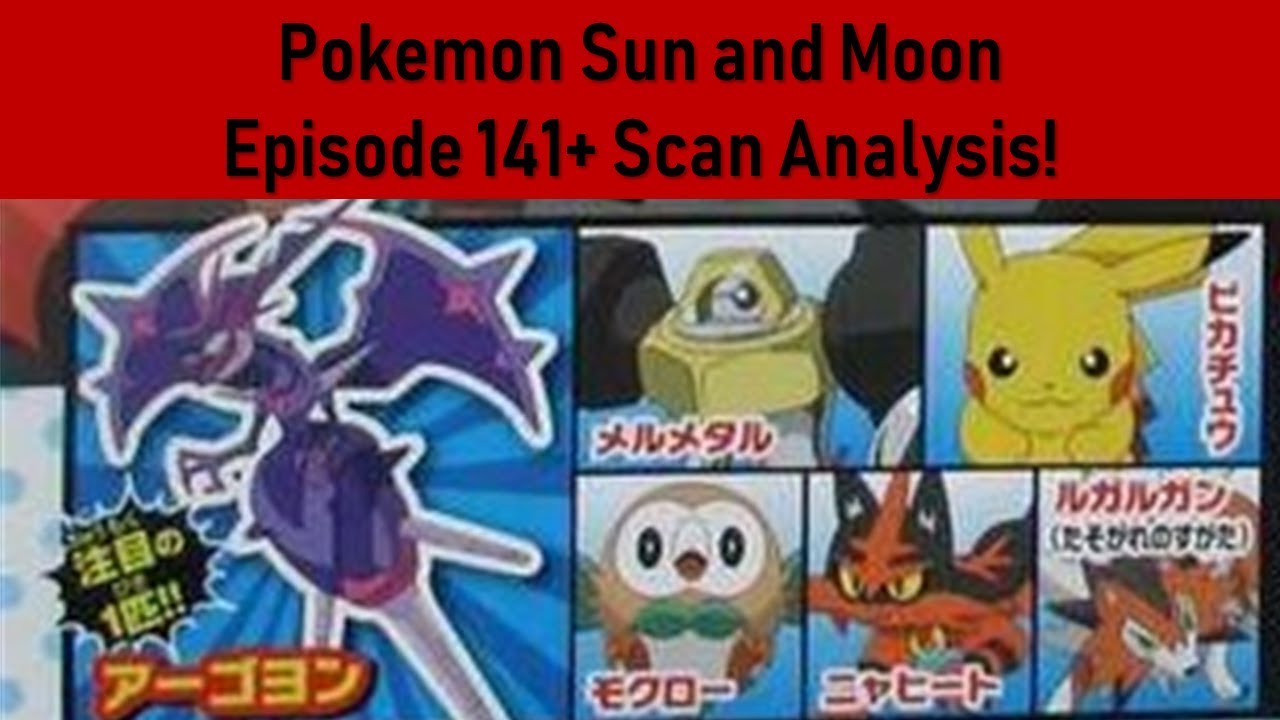 Pokemon Sun and Moon Episode 141+ Spoilers and Scan Analysis - YouTube