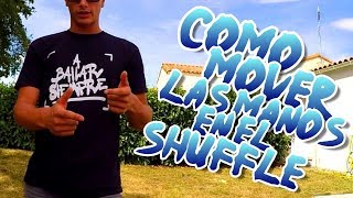 COMO MOVER LAS MANOS EN EL SHUFFLE | AXEL - OH