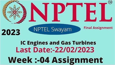 NPTEL// IC ENGINE AND GAS TURBINE //Assignment //Week-04