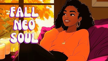 Lofi Neo Soul - Fall Focus & Flow - Uplifting lofi hip hop beats