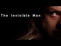 The Invisible Man - ralphthemoviemaker