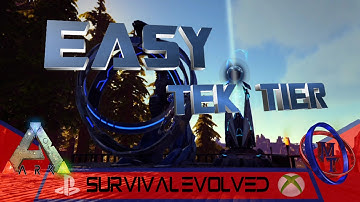 Ark Xbox & PS4 "Easy Tek Tier"