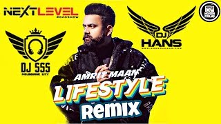 Lifestyle Remix Amrit Mann - DJ Hans & DJ SSS | Gurlez Akhtar | new punjabi songs 2020