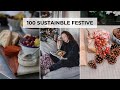 100 SUSTAINABLE SWAPS FOR THE FESTIVE SEASON