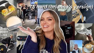 75 HARD CHALLENGE (Brianna's Version) - How To Achieve Your Goals Everyday til May!