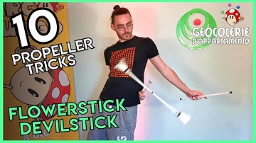 10 Propeller variations || Flower/Devil Stick Tricks