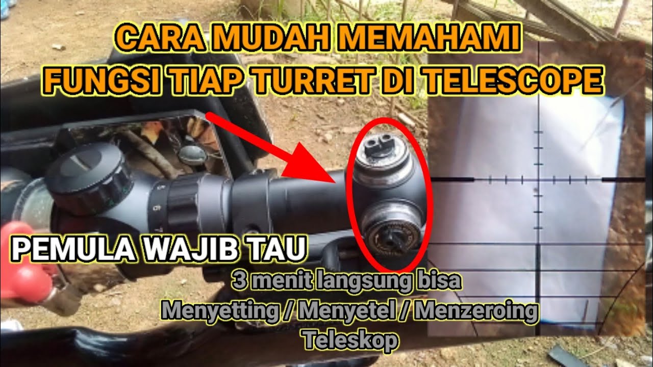 Cara mudah Memahami Fungsi tiap Turret di Teleskop Supaya mudah