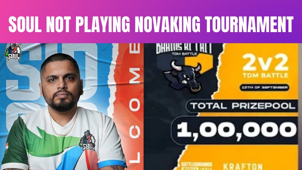 Sid on Soul not playing tdm tournament of Novaking 👀