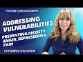 Addressing Vulnerabilities to Prevent Anxiety Depression Pain