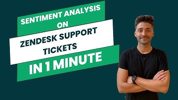 How to Perform Sentiment Analysis on Zendesk Support Tickets