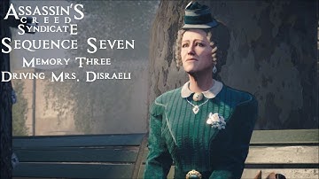 Assassins Creed Syndicate Sequence 7 Memory 3 Driving Mrs  Disraeli 100% Sync