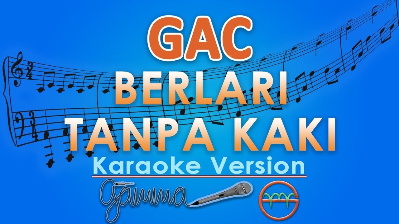 Gamaliel Audrey Cantika Berlari Tanpa Kaki Karaoke Lirik Tanpa Vokal By Gmusic Chords Chordify