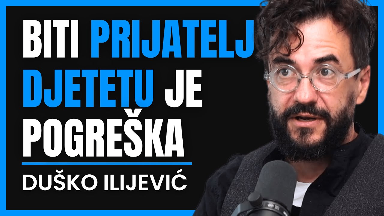 Istina O Modernom Roditeljstvu: Što Su Naši Roditelji Krivo Radili? | DUŠKO ILIJEVIĆ - Striček Duško