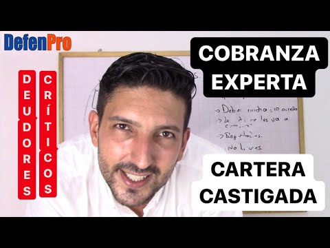 Cómo cobrar CARTERA CASTIGADA ? Procedimiento de cobranza para deudores difíciles