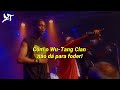 Wu-Tang Clan - Wu-Tang Clan Ain&#39;t Nuthing ta F&#39; Wit (Ao Vivo) [Legendado]