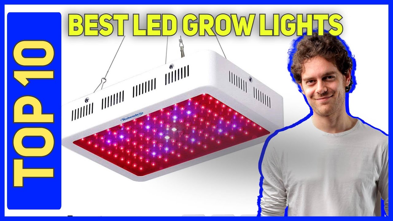 Best Led Grow Lights in 2023 [Top 10 Led Grow Lights]