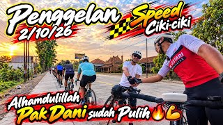 Penggelan 2/10/26. Speed Ciki-ciki. Alhamdulillah Pak Dani sudah Pulih🔥💪 #penggelan #spcckebumen 