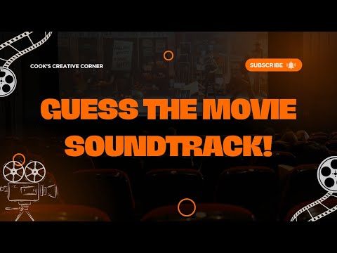 Guess the Movie Soundtrack! Guess the Movie Soundtrack!